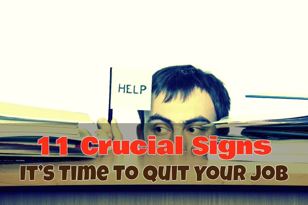 11 signs its time to quit your job