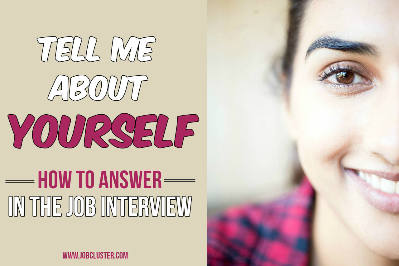 How to Answer- Tell me About Yourself in the job interview