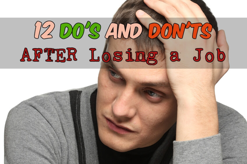 12 Do's and Don'ts after losing a Job