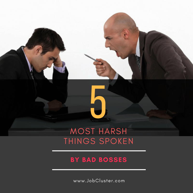 5-the-most-harsh-and-mean-words-spoken-by-bad-bosses-jobcluster-blog